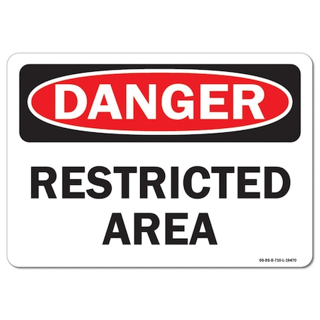 Signmission Safety Sign, OSHA Danger, 12" Height, 18" Width, Aluminum, Restricted Area, Landscape OS-DS-A-1218-L-19470